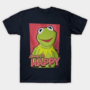 Always Be Happy T-Shirt